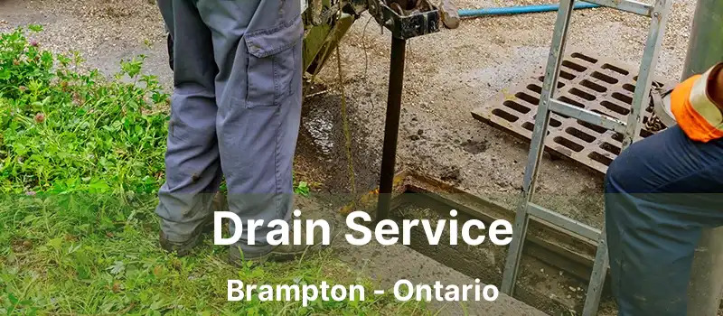  Drain Service Brampton - Ontario