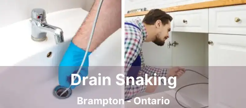  Drain Snaking Brampton - Ontario