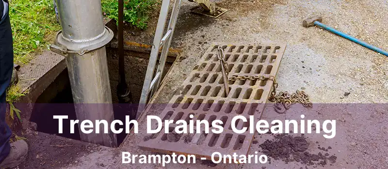  Trench Drains Cleaning Brampton - Ontario